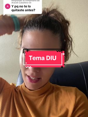 A post by @raqueldiazfalagan1 on TikTok caption: Respuesta a @Araceli Caballero Or si teneis alguna duda mas preguntadme que os contestare sin problema! 👍🏼 #mamajoven #diu #diucobre #dolor 