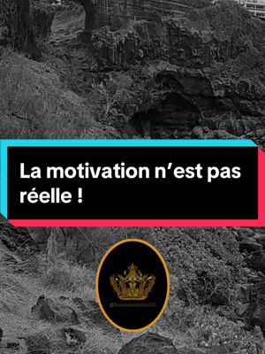 A post by @sucessambition.501 on TikTok caption: La motivation n’est pas réelle ! #tiktokmotivation #motivation #mindset #etatdesprit #réussite 