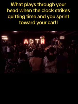 A post by @bghd769 on TikTok caption: #fyp #fypシ゚viral #worklife #quittingtime #adtr #adaytoremember #thedownfallofusall