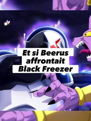 A post by @higumanga on TikTok caption: Et si Beerus affrontait Black Freezer ? Donnez-moi votre avis sur cette fan fiction qui serait juste aberrante, Dragon Ball serait goatesque #pourtoi #fyp #viral #histoire #anime #manga #theorie #dragonball #beerus #freezer