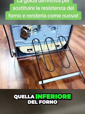 A post by @mondoelettricofai on TikTok caption: La guida definitiva per sostituire la resistenza del forno e renderla come nuova! #motivationalquotes #nikeairforce1 #faidate #tecnologia #italia #youtube #youtubers #howto #ask #scuola #rele #relay #reels #photooftheday #viral #protection #tecnologia 