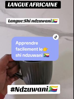 A post by @langue_africaine on TikTok caption: Apprendre facilement le shi ndzuwani 🇰🇲. #langue #ndzuwani #comores🇰🇲 #comore #comores #comores269♥️🌙🏝🇰🇲 #apprendresurtiktok #apprendre #anjouan🇰🇲 #mali🇲🇱 #senegal #bamakomali🇲🇱 #africa#afrique #swahili #swahilitiktok 