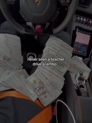 A post by @wealthaddicts on TikTok caption: never seen a teacher drive a lambo #wifimoney #success #motivation #entrepreneur #internetmoney 