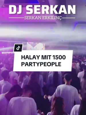 A post by @djserkanofficial on TikTok caption: Exclusiv mit DJ Serkan‘s Halay Special Mix, feiern über 1500 Partyfreudige Gäste zusammen den Beat! #geil! #djserkan #serkanerkilinc #serkanerkılınç #stuttgart #halay #gowend #halayhouse #mannheim #köln #dortmund #hannover 