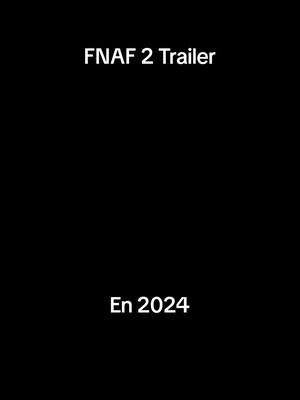 A post by @ennard_super on TikTok caption: #CapCut aquí está la 2a película de #FNAF #fnaf2movie #fnaf2 #trailer 