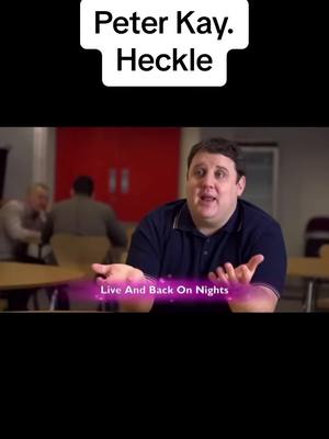 A post by @flipper686 on TikTok caption: #peterkay #hecklers #comedyshow 