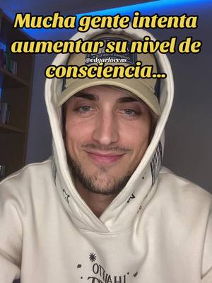 A post by @edgarlorens on TikTok caption: A más consciencia, más poder 😜#saludmental #edasmr #edgarlorens #parati #fyp 