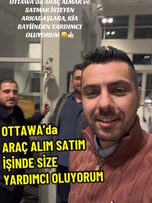 A post by @sertackemiksiz on TikTok caption: Ottawada Araç Alırken ve Satarken Türk Arkadaşlarımıza yardımcı olmak adına KIA ORLEANS Bayisi ile bir anlaşma yaptık. Haftanın belli günleri oradayım ve sizlere hem araç bulma, hem aracınızı satın alma hem de diyat konularında yardımcı oluyorum :) 