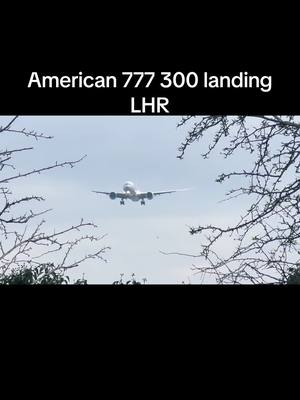 A post by @speedbird08 on TikTok caption: #american#lhr#773#butter#27l#avation#travel 