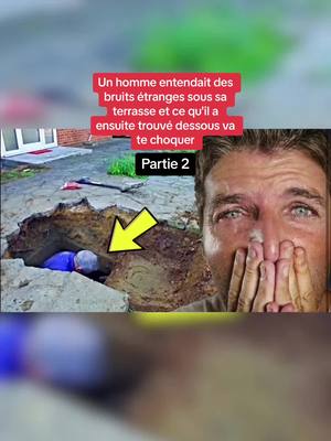 A post by @linfodeterry on TikTok caption: Un homme entendait des bruits étranges sous sa terrasse et ce qu'il a ensuite trouvé dessous va te choquer,partie 2 #apprendresurtiktok #histoirevraie #secret 