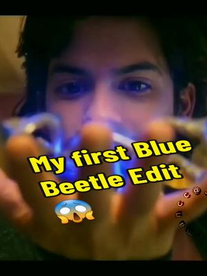 A post by @jacenorman.cc on TikTok caption: #CapCut Omg 😱 my first time editing the blue beetle 😮😮😮 Scp: YouTube @Xolo Mariduena  #fyp #fyp #foryou #xolomaridueña #bluebeetle #viral #viralvideo #like #follow #share 