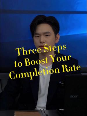 A post by @francis.starpick on TikTok caption: Three Steps to Boost Your Completion Rate #fyp #fromAIGC @tiktok