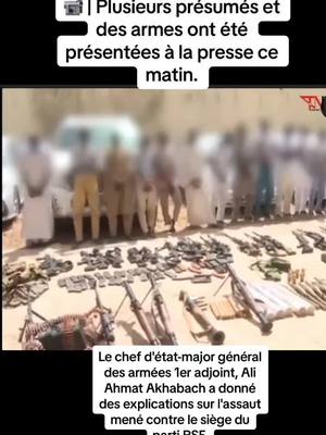 A post by @tchd_etat_laic on TikTok caption: Le chef d'état-major général des armées 1er adjoint, Ali Ahmat Akhabach a donné des explications sur l'assaut mené contre le siège du parti PSF. #Tchad #Adjib#🇹🇩tiktoktchad #🇹🇩tiktoktchad @𝐓𝐂𝐇𝐀𝐃 𝐄𝐓𝐀𝐓 𝐋𝐀𝐈̈𝐂 