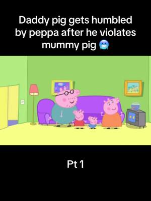 A post by @scottish_peppa_pig2021 on TikTok caption: #fyp #scottishpeppapig #daddypig #mummypig #meme #viral #blowthisup #4upage #like #follow #pt1 #peppapig #funny #1millviews 