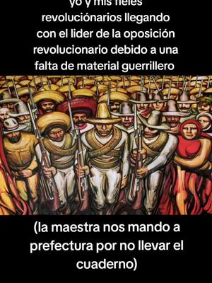 A post by @avendanov on TikTok caption: #meme #humor #revolucion #revolucionmexicana #meme #escuela #prepa #memerevolucionmexicana 