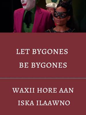 A post by @english_iyo_somali on TikTok caption: let bygones be bygones  waxii la soo dhaafay aan iska ilaawno #somalitiktok #somali_english #viral #fyp #englishmovie 