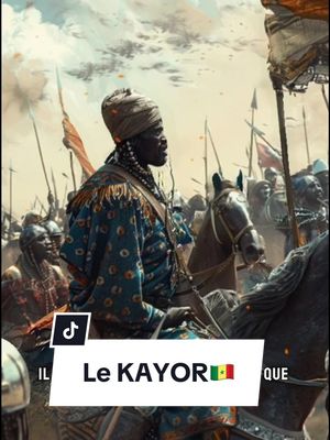 A post by @mamaafrika29 on TikTok caption: Le Kayor🇸🇳 #histoirevrai #afrique #senegalaise_tik_tok #kayor #latdiordiop 