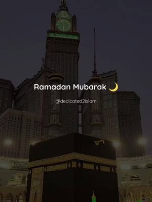 A post by @dedicated2islam on TikTok caption: Ramadan Mubarak ✨ #fyp #dedicated2islam 