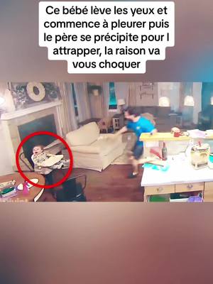 A post by @recit.actu on TikTok caption: Ce bébé lève les yeux et commence à pleurer puis le père se précipite pour l attrapper, la raison va vous choquer. #maison #bebe #histoirevrai 