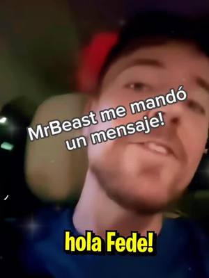 A post by @fedevigevani_7890 on TikTok caption: MrBeast me mandó un mensaje! #fyp #foryou #viral #fedevigevani #mrbeast 