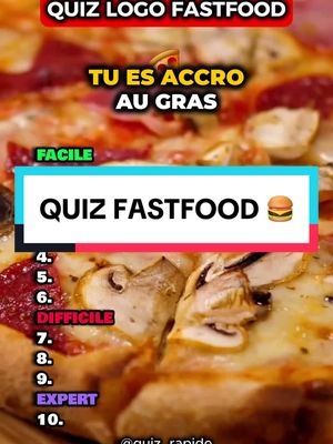 A post by @quiz_rapide on TikTok caption: Quiz fast food 🍔 Tu es accro au gras si tu as 10/10 à ce quiz sur la malbouffe ✅ #quiz #logo #quizlogo #fastfood 