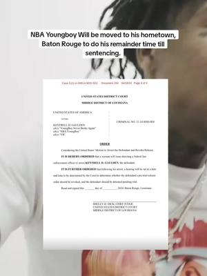 A post by @liltop_media on TikTok caption: NBA Youngboy Will be moved to his hometown, Baton Rouge to do his remainder time till sentencing. #nbayoungboy #youngboyneverbrokeagain #nbayoungboy_media #ybbetter #4kt #4ktrey #liltop_media 