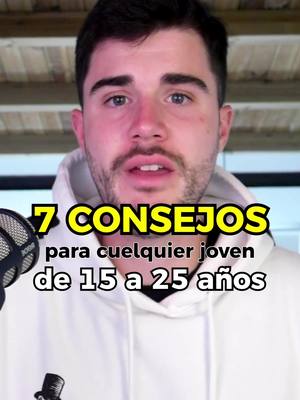 A post by @raulmorcillo1 on TikTok caption: 👉 7 consejos para cualquier JOVEN de 15 a 25 años