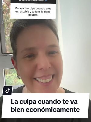 A post by @soniawealthness on TikTok caption: Cómo manejar la culpa cuando te va bien económicamente y cuando estás estable #finanzaspersonales #finanzas #dinero 