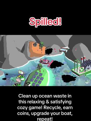 A post by @indiegames on TikTok caption: 🚨 New indie game alert! 🕹️ Game Name: Spilled! Clean up ocean waste in this relaxing & satisfying cozy game! Recycle, earn coins, upgrade your boat, repeat! Explore and clean up new areas with more waste and new challenges! 🚀 Release date: no date provided yet but coming soon on steam! #gamedev #indiegames #lente #spilledgame #gamedeveloper #indiegame #pixelgame #GamingOnTikTok #fyp #foryou 