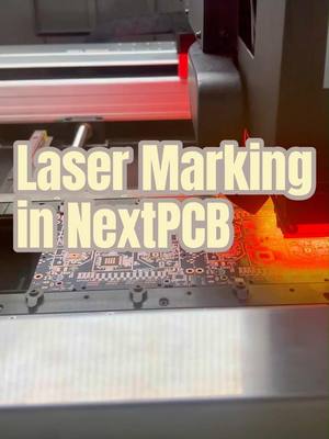 A post by @nextpcbofficial on TikTok caption: #factory  #pcb  #components  #smt  #nextpcb  #electronics  #lasermarking  #lasermarkingmachine #lasermarkingmachine #fyp