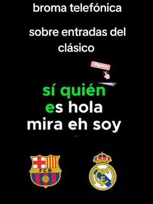 A post by @dikafunny on TikTok caption: broma telefónica sobre entradas del Barça Madrid  #broma #bromaspesadas #bromatelefonica #humor #comedia #risa 