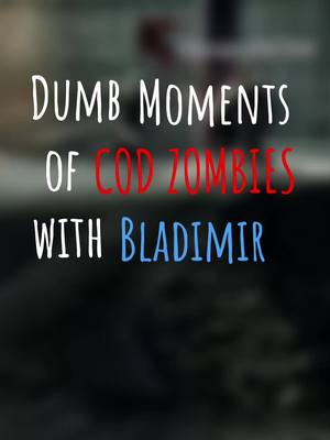 A post by @c00ldudee on TikTok caption: First post in 2 months @Bladimir Gonzalez #codzombies #blackops #funnymoments #meme #fyp 