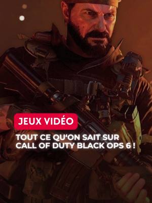 A post by @ledebriefing on TikTok caption: Call of Duty: #BlackOps 6 arrive à grands pas et, dans cette vidéo, nous te parlons de tout ce que nous savons sur ce nouveau jeu ! #activision #microsoft #callofduty 