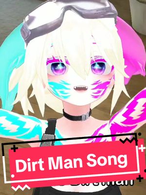 A post by @kowochii on TikTok caption: Keep a little dirt #vr #vrc #vrchat #vrchatmemes #vrchatcommunity #meme #funny #humor #relatable #song #viral #trending #trend #fy #fypシ゚viral #foryou #foryoupage #memes #dirtman 