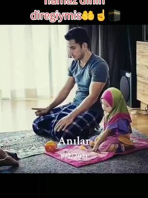 A post by @girgin_huseyinhg on TikTok caption: #anılar NAMAZ DİNİN DİREGİYMİS🤲☝️🕋