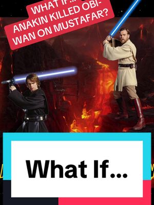 A post by @mythicjedi on TikTok caption: What if Anakin killed Obi-wan?😤 (What if Padme lived?🤔) #anakin #anakinskywalker #anakinskywalkeredit #obiwan  #obiwankenobi #starwars #starwarsedit #viral #fypシ゚viral 