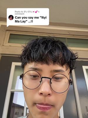 A post by @win_la17 on TikTok caption: Replying to @さいさん🇯🇵💕 since my most of my followers are Myamar I’ve decided to speak burmese for these video#fyp#myanmartiktok🇲🇲🇲🇲 #burma #myanmar #burmesepeople 