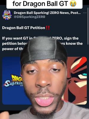 A post by @.gwilly on TikTok caption: #greenscreen GT fans started a petition to have GT in Sparking Zero 😭 #anime #dragonball #dragonballsuper #dbz #goku #dragonballz #fypシ #viral 