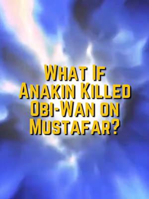 A post by @mythicjedi on TikTok caption: What if Anakin killed Obi-wan on Mustafar? #fypシ゚viral #starwars #starwarswhatif #fanfiction #anakinskywalker #anakin #obiwan #obiwankenobi #theacolyte 