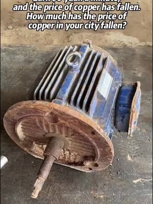 A post by @jayara_key on TikTok caption: The price of copper has dropped. How much did your city get as a reward? Please comment in English. Thank you!#working #disassembly #motor #usa #us 