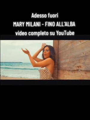 A post by @bellaradiotv on TikTok caption: Mary Milani - Fino all'alba. Video Completo su YouTube ❤️ #marymilani #estate #perte #Summer @Mary Milani 