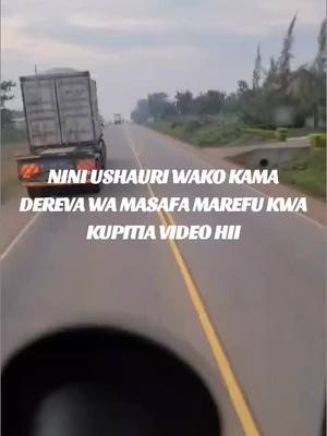 A post by @maderevawasafi on TikTok caption: USINGIZI NA ULEVI WAKATI WA SAFARI NI HATARI KWA AFYA YAKO NA WATUMIAJI WENGINE WA BARABARA.