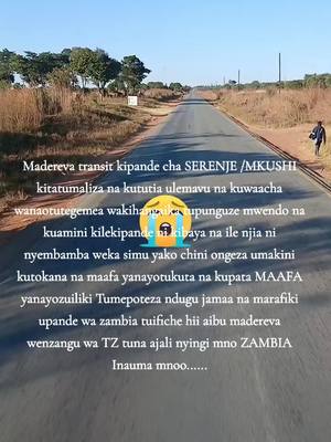 A post by @maderevawasafi on TikTok caption: #CapCut MNAOIJUA ZAMBIA KUANZIA MUNUNGA.../BWAWA LA SAMAKI/SERENJE/CHARATA/MKUSHI .... MENEO HAYO TUACHE MATUMIZI YA SIMU TUPUNGUZE MWENDO ILI KUWEZE KUPISHANA VIZURI TUNATIA AIBU MNO NCHI YA ZAMBIA GARI ZA TZ NI NYINGI VICHAKANI TUJITATHIMINI NDUGU ZAMGUNI