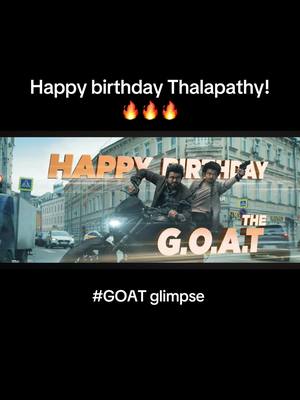 A post by @tamil2english on TikTok caption: Happy Birthday Thalapathy 🔥♥️🔥#tamil #GOAT #vijay #thalapathyvijay 