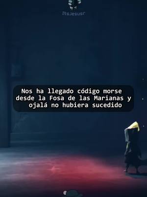 A post by @itsjesusr on TikTok caption: Ojalá nunca hubiéramos recibido código morse de la fosa de las Marianas #reddittav #redditespañol #historias #redditstories #itsjesusr 