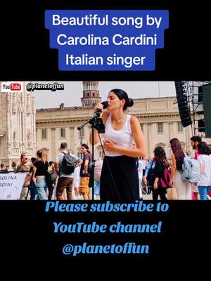 A post by @bluepower077 on TikTok caption: Carolina Cardini #foryou #viral #streetmusic #italianmusic #music #planetoffun #travel #milan#Vlog @Planet of Fun #trending #challenge 