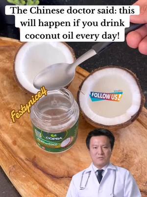 A post by @festynice4 on TikTok caption: The Chinese doctor said: this will happen if you drink coconut oil every day!#homemade #Recipe #trendingvideo #tiktokviralvideo #viralvideo #fypviral #fyp #foryou #foryoupage #fypppppppppppppp #festynice4 