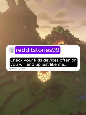 A post by @storytimereddit99 on TikTok caption: Check your kids devices often or you will end up just like me... #askreddit #reddit #redditstories