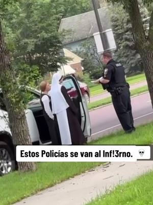 A post by @hoyplaga4k on TikTok caption: 💀 A las monjas no las revisan!!  #cops #monjitas #part1 