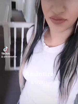 A post by @nicoletaalice on TikTok caption: #amintire 